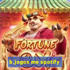 b.jogos me spotify